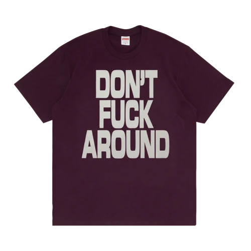 Supreme Don't Fuck Around Tee 'Eggplant'