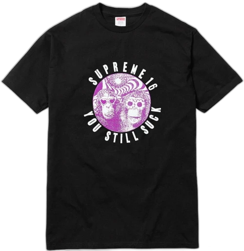 Supreme You Still Suck Tee Black